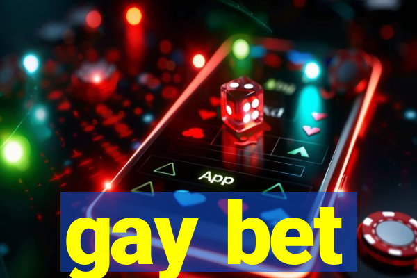 gay bet